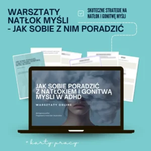 Warsztaty Natłok myśli - jak sobie z nim poradzić