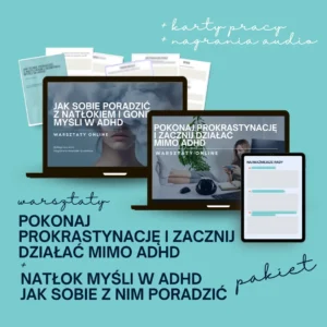 Pakiet Warsztatów ADHD Natłok myśli + Prokrastynacja